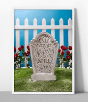 No Filter Healthy Tombstone Poster